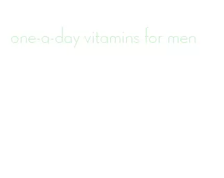 one-a-day vitamins for men