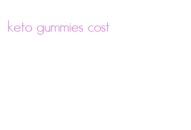 keto gummies cost