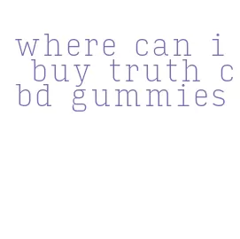 where can i buy truth cbd gummies
