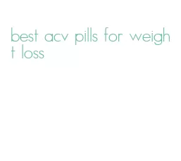best acv pills for weight loss