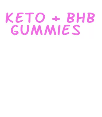 keto + bhb gummies