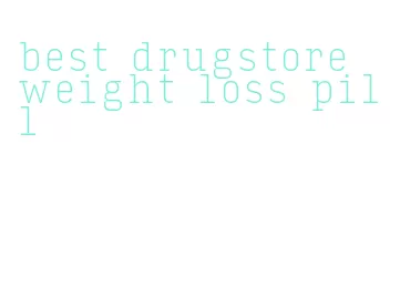best drugstore weight loss pill