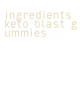 ingredients keto blast gummies
