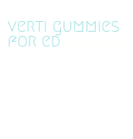 verti gummies for ed