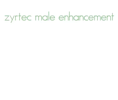 zyrtec male enhancement