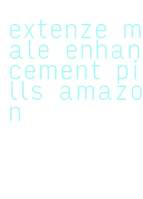 extenze male enhancement pills amazon