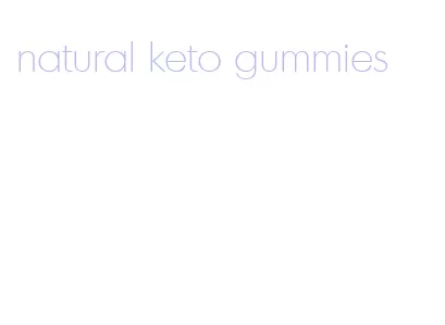 natural keto gummies