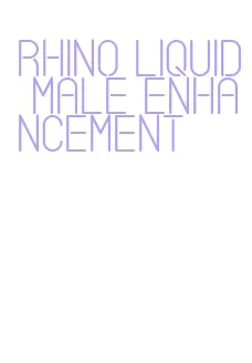rhino liquid male enhancement