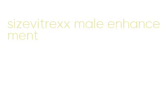 sizevitrexx male enhancement