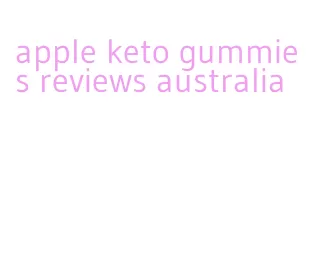 apple keto gummies reviews australia