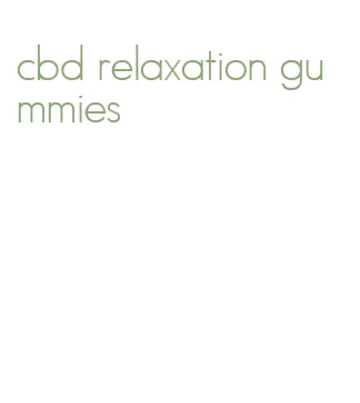 cbd relaxation gummies