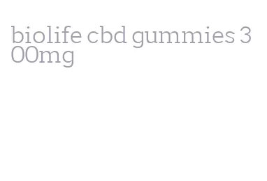 biolife cbd gummies 300mg
