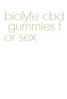 biolyfe cbd gummies for sex