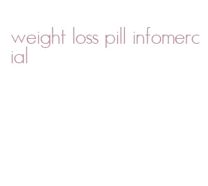 weight loss pill infomercial
