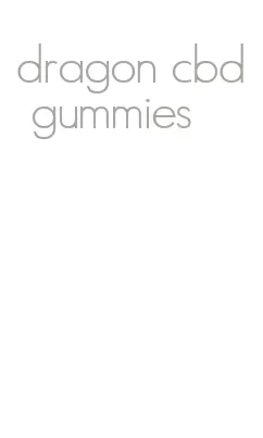 dragon cbd gummies