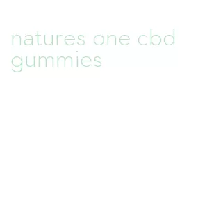 natures one cbd gummies
