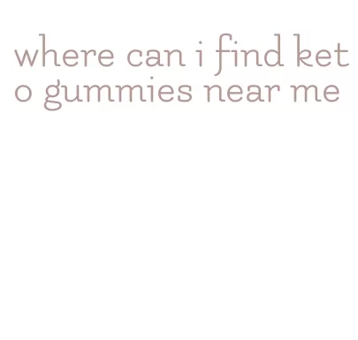 where can i find keto gummies near me