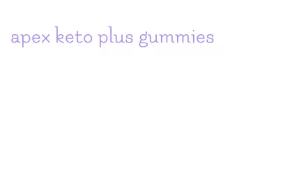 apex keto plus gummies