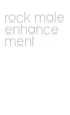 rock male enhancement