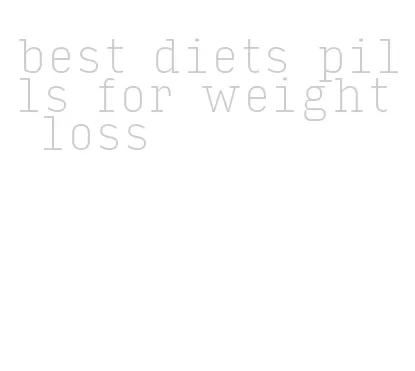 best diets pills for weight loss