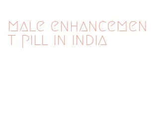 male enhancement pill in india