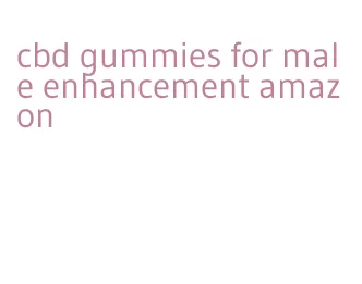 cbd gummies for male enhancement amazon