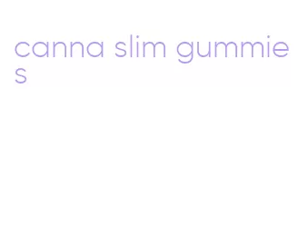 canna slim gummies