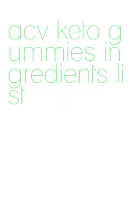 acv keto gummies ingredients list