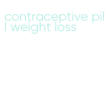contraceptive pill weight loss