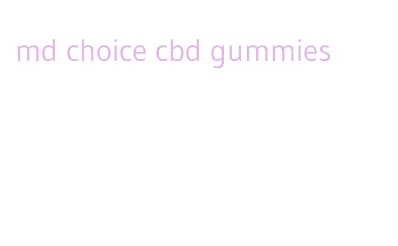 md choice cbd gummies