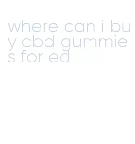 where can i buy cbd gummies for ed