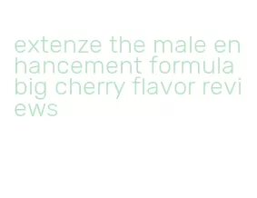 extenze the male enhancement formula big cherry flavor reviews