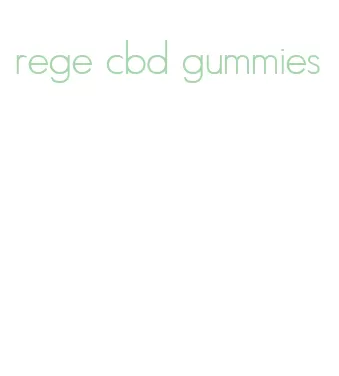 rege cbd gummies