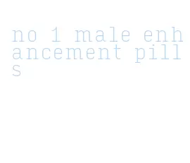 no 1 male enhancement pills