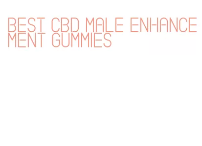 best cbd male enhancement gummies