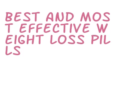 best and most effective weight loss pills