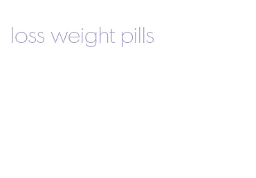 loss weight pills