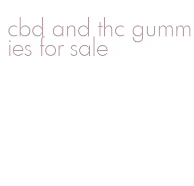 cbd and thc gummies for sale