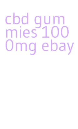 cbd gummies 1000mg ebay
