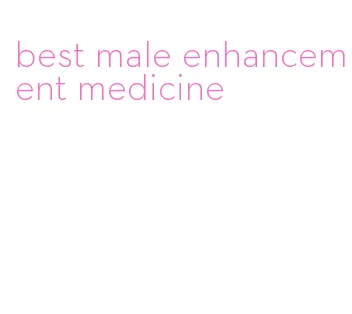 best male enhancement medicine