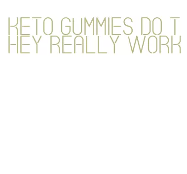 keto gummies do they really work