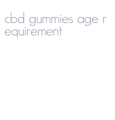 cbd gummies age requirement