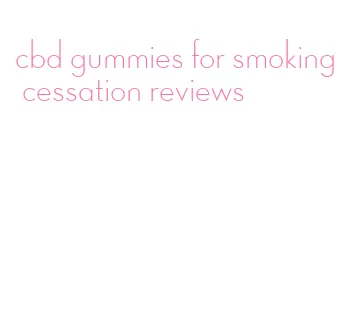 cbd gummies for smoking cessation reviews