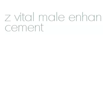 z vital male enhancement