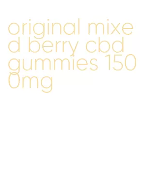 original mixed berry cbd gummies 1500mg