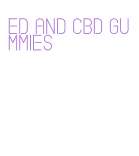 ed and cbd gummies
