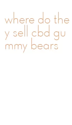 where do they sell cbd gummy bears