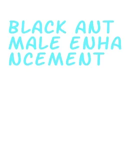 black ant male enhancement