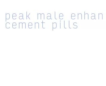 peak male enhancement pills