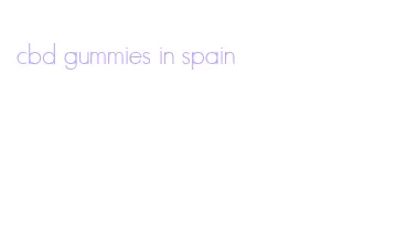 cbd gummies in spain